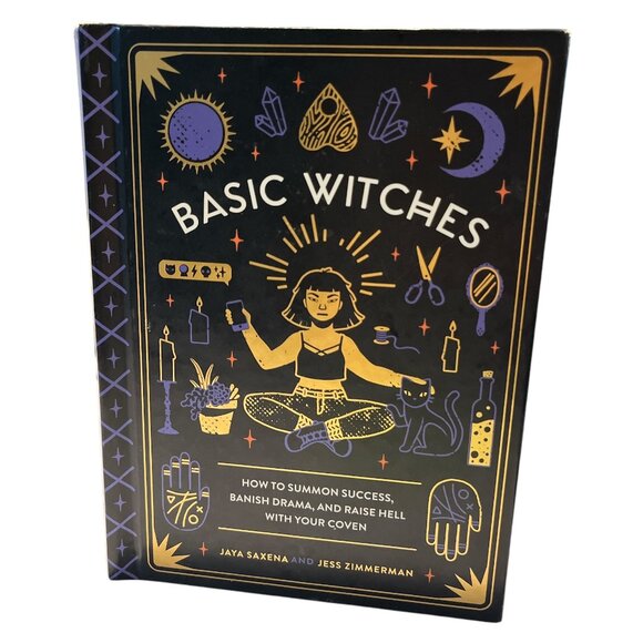 BOOK Basic Witches How to Summon Success Banish Drama and Raise Hell - Picture 1 of 7